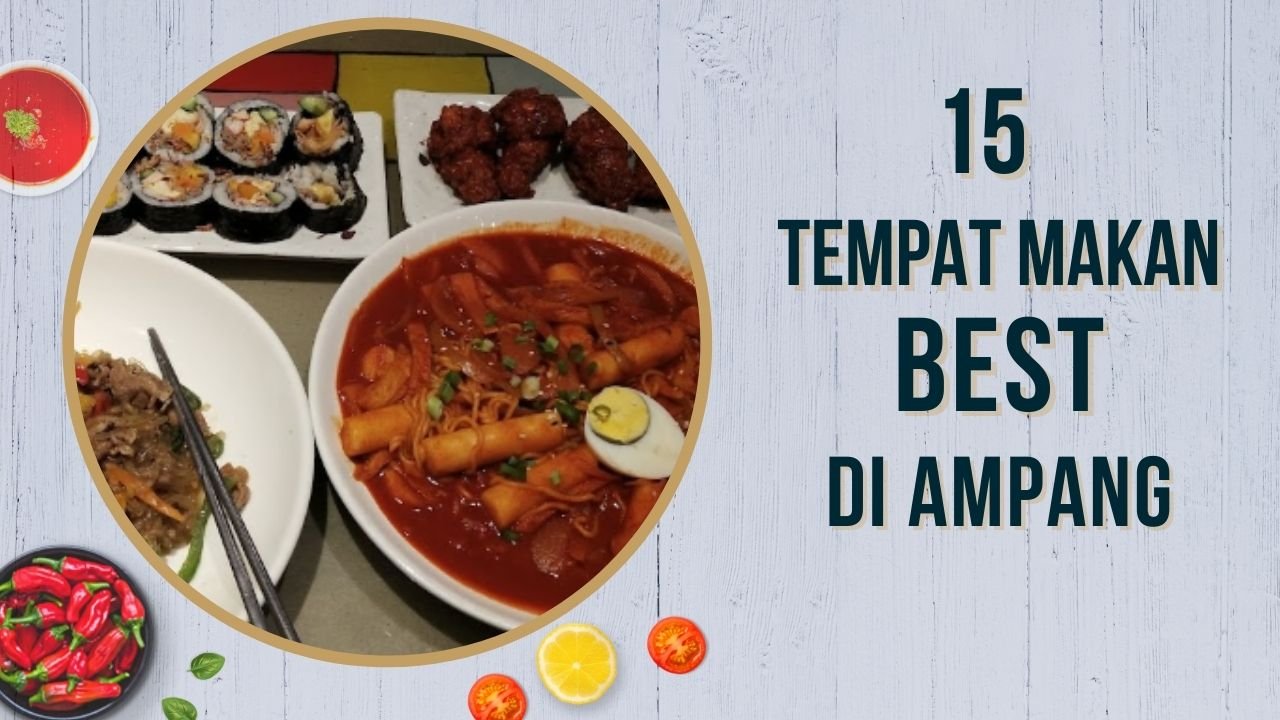 Cover Imej Tempat Makan Best Di Ampang