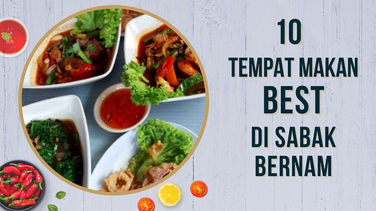 Cover Imej Tempat Makan Best Di Sabak Bernam