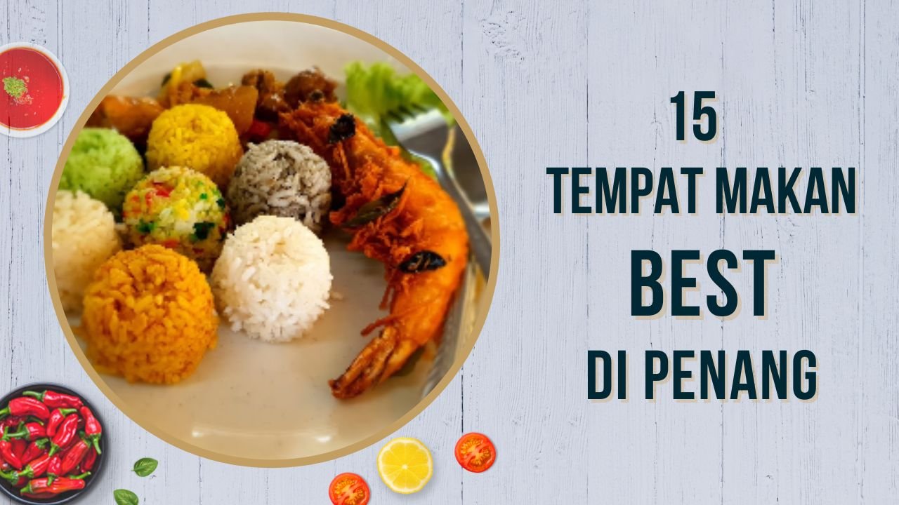 Cover Imej Tempat Makan Best di Penang