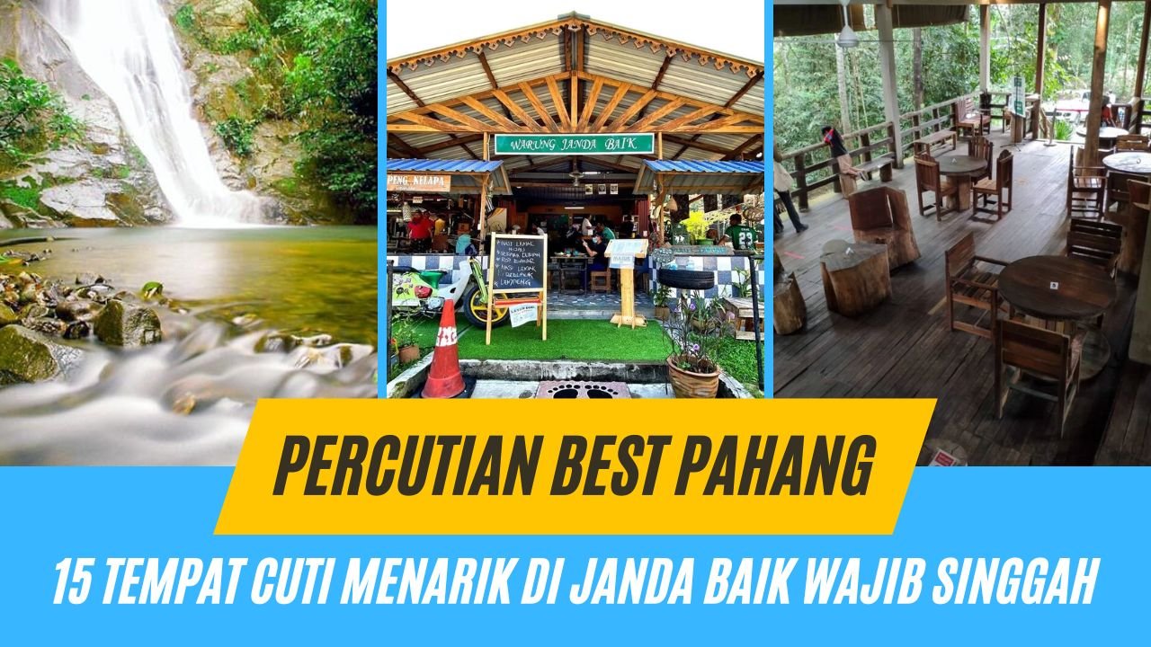 Cover Tempat Menarik di Janda Baik