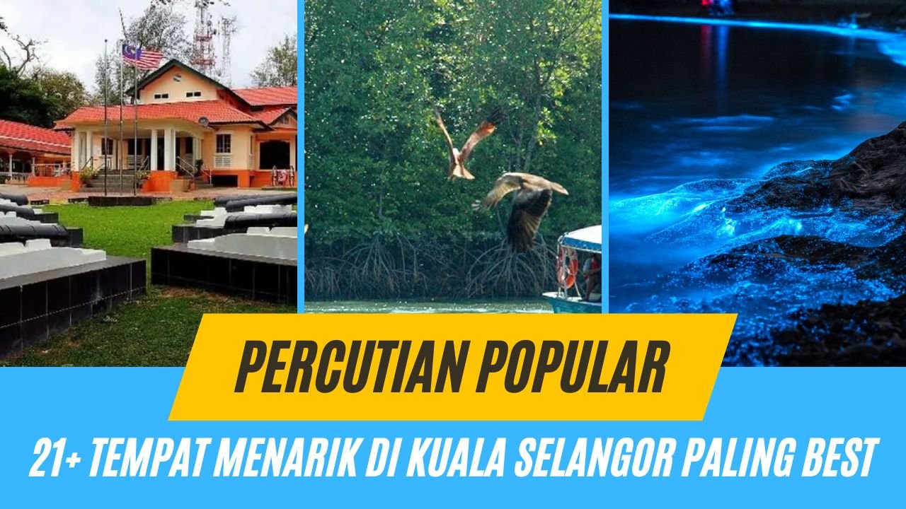 Cover Tempat Menarik di Kuala Selangor