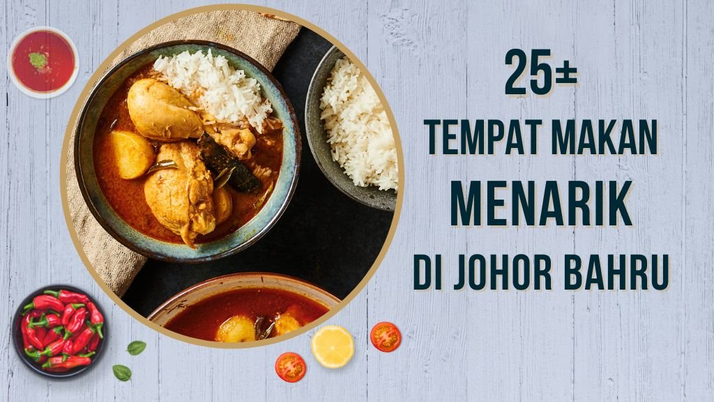 Cover Tempat Makan Johor Bahru