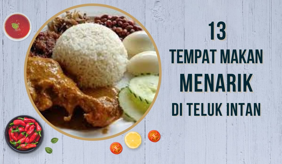 Cover Tempat Makan Menarik di Teluk Intan