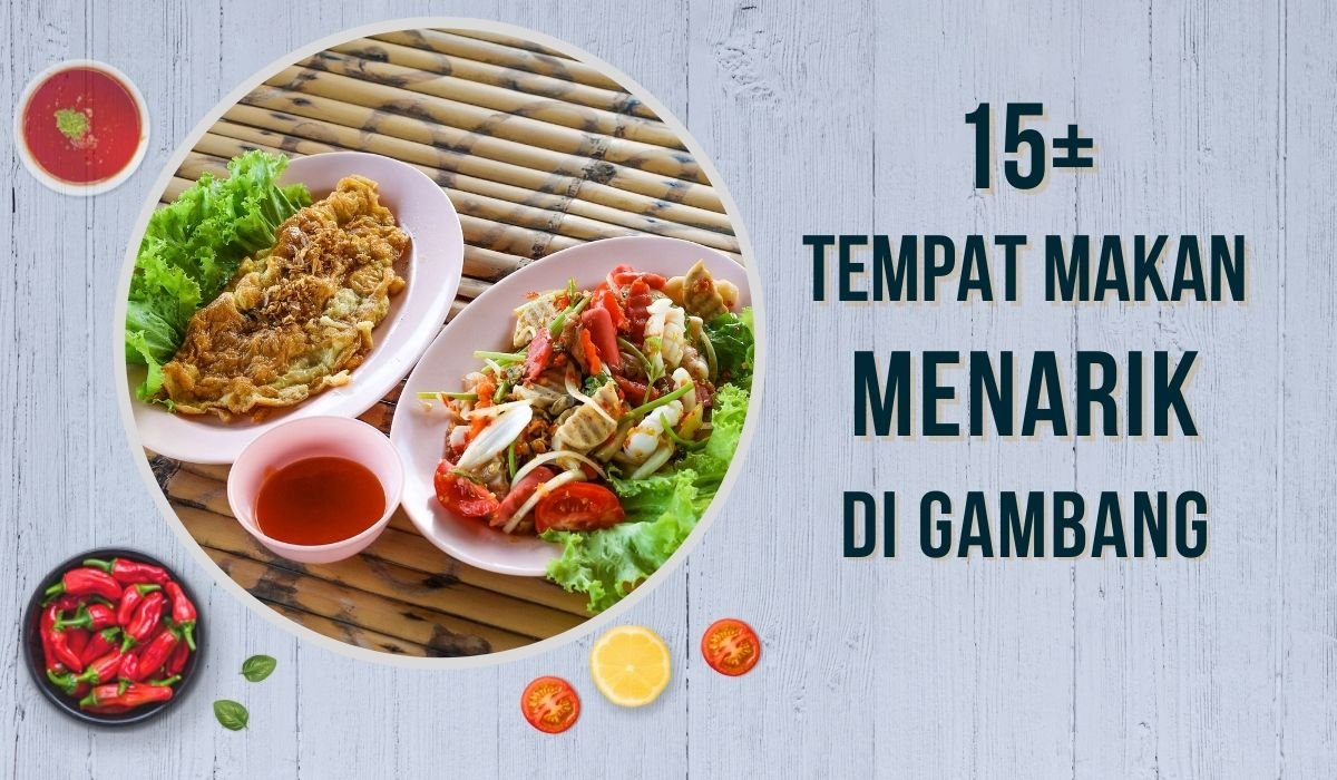 Cover Tempat Makan Menarik Di Gambang