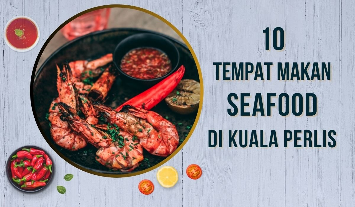 Cover kedai makan seafood kuala perlis